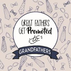 Great Fathers Get Promoted to Grandfathers Blue | Obraz na stenu