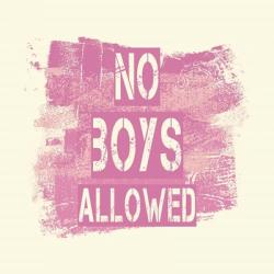 No Boys Allowed Grunge Paint Pink | Obraz na stenu