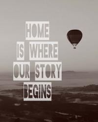 Home is Where Our Story Begins Hot Air Balloon Black and White | Obraz na stenu