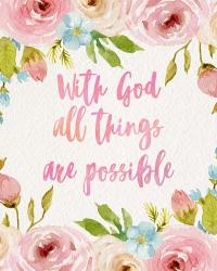 With God All Things Are Possible-Flowers | Obraz na stenu