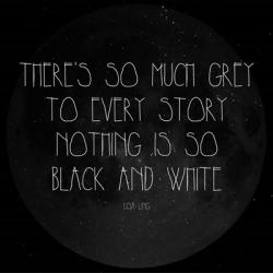 There's So Much Grey - Lisa Ling Quote | Obraz na stenu