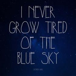 Blue Sky - Stephen King Quote | Obraz na stenu