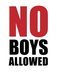 No Boys Allowed - White | Obraz na stenu