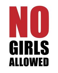 No Girls Allowed - White | Obraz na stenu