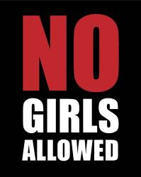 No Girls Allowed - Black | Obraz na stenu