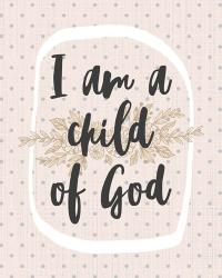 I am a Child of God Dot Pattern | Obraz na stenu