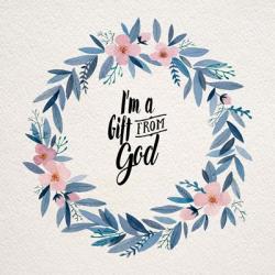 I'm A Gift From God Pink Flower Wreath | Obraz na stenu