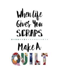 When Life Gives You Scraps - White | Obraz na stenu