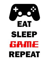 Eat Sleep Game Repeat  - White | Obraz na stenu