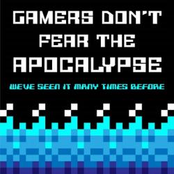 Gamers Don't Fear The Apocalypse  - Blue | Obraz na stenu