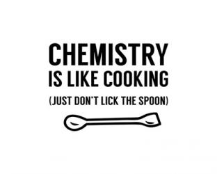 Chemistry Is Like Cooking - White | Obraz na stenu