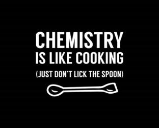 Chemistry Is Like Cooking - Black | Obraz na stenu