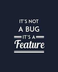 It's Not A Bug, It's A Feature - Blue Background | Obraz na stenu