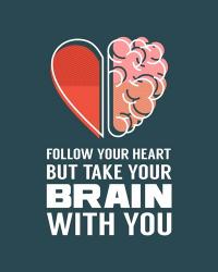 Follow Your Heart But Take Your Brain With You - Blue | Obraz na stenu