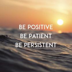 Be Positive Be Patient Be Persistent - Sunset Waves | Obraz na stenu
