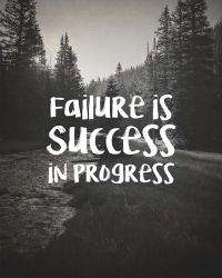 Failure Is Success In Progress - Black and White | Obraz na stenu