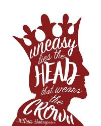Uneasy Lies The Head Shakespeare - King Red on White | Obraz na stenu