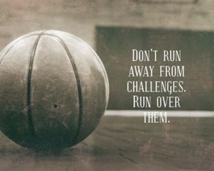 Don't Run Away From Challenges - Basketball Sepia | Obraz na stenu