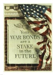 Your War Bonds are at Stake in the Future | Obraz na stenu