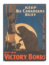 Keep All Canadians Busy Buy Victory Bonds, 1918 | Obraz na stenu