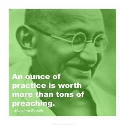Gandhi - Practice Versus Preaching Quote | Obraz na stenu