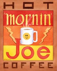 Mornin' Joe | Obraz na stenu