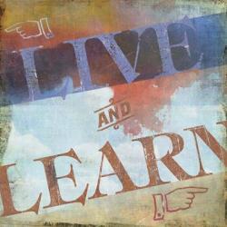 Live and Learn | Obraz na stenu