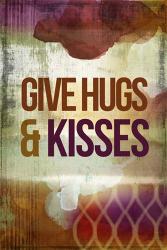 Give Hugs & Kisses | Obraz na stenu