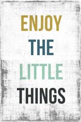 Enjoy the Little Things | Obraz na stenu