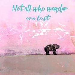 Not all who wander | Obraz na stenu