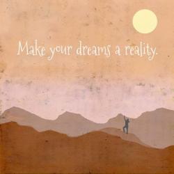 Make Your Dreams a Reality | Obraz na stenu