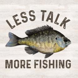 Less Talk More Fishing II-Fishing | Obraz na stenu