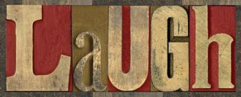 Printers Block Sentiment Spice IV - Laugh | Obraz na stenu