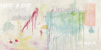 We are Dreams | Obraz na stenu