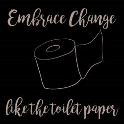 Embrace Change | Obraz na stenu
