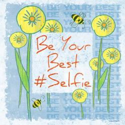 Be Your Best Selfie | Obraz na stenu