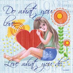 Love What You Do | Obraz na stenu