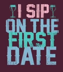 Sip on the First Date | Obraz na stenu