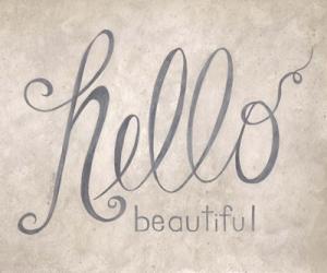 Hello Beautiful | Obraz na stenu