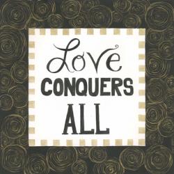 Love Conquers All | Obraz na stenu