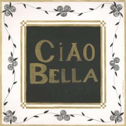 Ciao Bella | Obraz na stenu