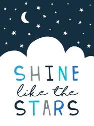 Shine Like the Stars | Obraz na stenu