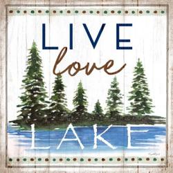 Live, Love, Lake | Obraz na stenu