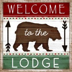 Welcome to the Lodge | Obraz na stenu