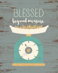 Blessed Beyond Measure | Obraz na stenu