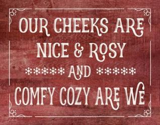 Our Cheeks are Nice & Rosy | Obraz na stenu