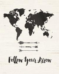 Follow Your Arrow | Obraz na stenu