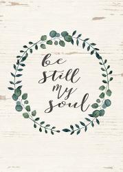 Be Still My Soul | Obraz na stenu