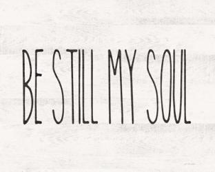 Be Still My Soul | Obraz na stenu