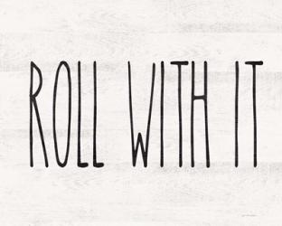 Roll With It | Obraz na stenu